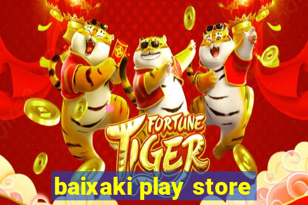 baixaki play store